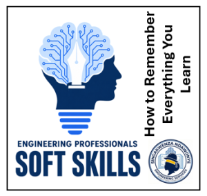 SNENG Engineering Professionals Soft Skills – How to Remember Everything You Learn