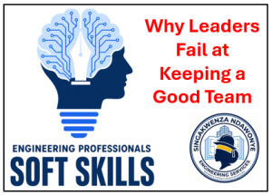 SNENG Engineering Professionals Soft Skills – Why Leaders Fail at Keeping a Good Team